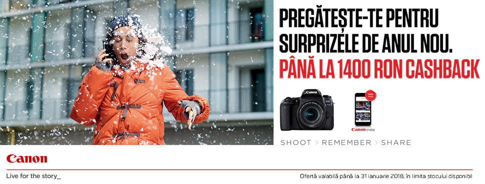 Canon Ofera Pana la 1400 lei CashBack Canon Ofera Pana la 1400 lei CashBack